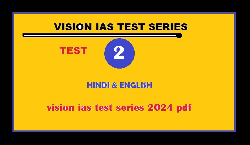 vision ias test series | vision ias test series 2024 pdf